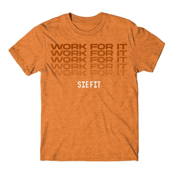 WORK FOR IT - T-SHIRT - $SWC5K8$ Thumbnail